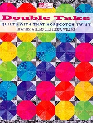 Imagen del vendedor de Double Take : Quilts With That Hopscotch Twist a la venta por GreatBookPrices