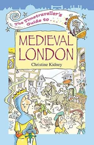 Bild des Verkufers fr Timetraveller's Guide to Medieval London zum Verkauf von GreatBookPrices