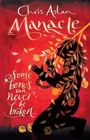 Image du vendeur pour Manacle : Some Bonds Can Never be Broken mis en vente par GreatBookPrices