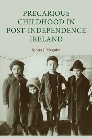 Bild des Verkufers fr Precarious Childhood in Post-Independence Ireland zum Verkauf von GreatBookPricesUK