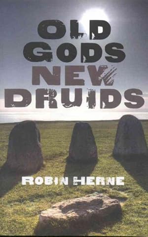 Bild des Verkufers fr Old Gods, New Druids zum Verkauf von GreatBookPrices