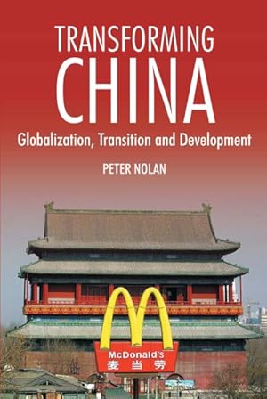 Immagine del venditore per Transforming China : Globalization, Transition and Development venduto da GreatBookPricesUK