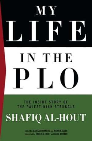 Seller image for My Life in the PLO : The Inside Story of the Palestinian Struggle for sale by GreatBookPrices