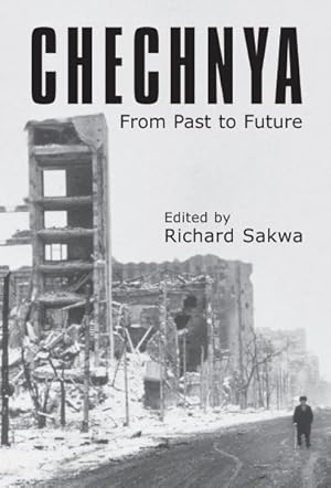 Seller image for Chechnya : From Past To Future for sale by GreatBookPricesUK