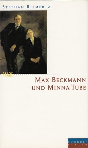 Bild des Verkäufers für Max Beckmann und Minna Tube Eine Liebe im Porträt zum Verkauf von Leipziger Antiquariat
