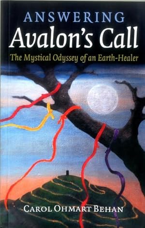 Seller image for Answering Avalon's Call : The Mystical Odyssey of an Earth-healer for sale by GreatBookPrices