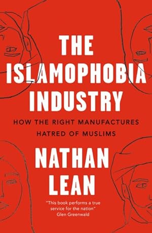 Seller image for Islamophobia Industry : How the Right Manufactures Hatred of Muslims for sale by GreatBookPrices