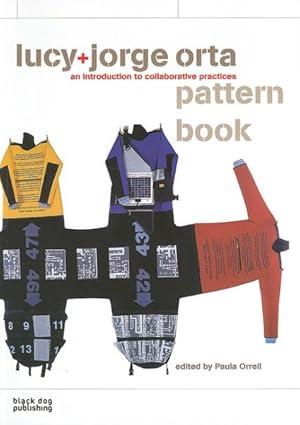 Bild des Verkufers fr lucy+jorge orta Pattern Book : An Introduction to Collaborative Practices zum Verkauf von GreatBookPrices