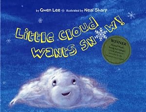 Seller image for Little Cloud Wants Snow for sale by GreatBookPrices