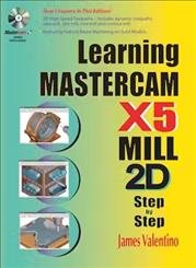 Seller image for Learning Mastercam X5 Mill 2D Step by Step for sale by GreatBookPrices