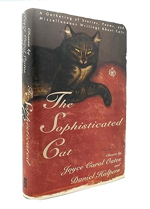 Image du vendeur pour THE SOPHISTICATED CAT 2A Gathering of Stories, Poems, and Miscellaneous Writings about Cats mis en vente par Rare Book Cellar