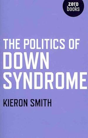Seller image for Politics of Down Syndrome for sale by GreatBookPrices