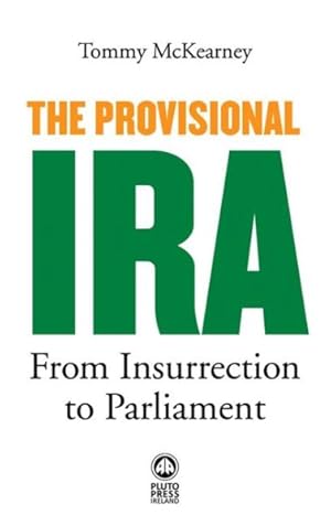 Imagen del vendedor de Provisional IRA : From Insurrection to Parliament a la venta por GreatBookPrices