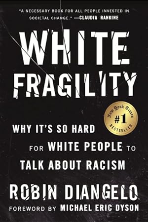 Image du vendeur pour White Fragility : Why It's So Hard for White People to Talk About Racism mis en vente par GreatBookPricesUK