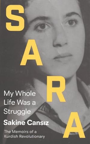 Bild des Verkufers fr Sara : My Whole Life Was a Struggle zum Verkauf von GreatBookPrices