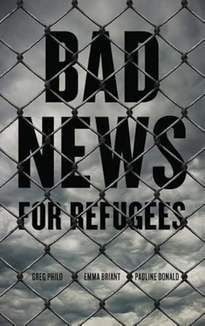 Seller image for Bad News for Refugees for sale by GreatBookPrices