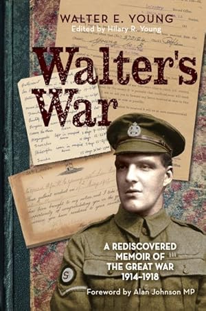 Seller image for Walter's War : A Rediscovered Memoir of the Great War 1914-1918 for sale by GreatBookPrices