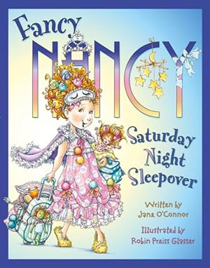 Seller image for Fancy Nancy Saturday Night Sleepover for sale by GreatBookPrices