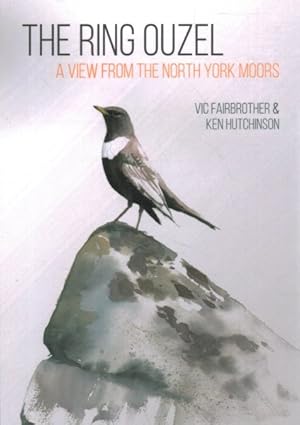 Seller image for Ring Ouzel : A View from the North York Moors for sale by GreatBookPricesUK