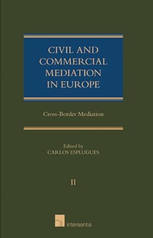 Immagine del venditore per Civil and Commercial Mediation in Europe : Cross-Border Mediation venduto da GreatBookPricesUK