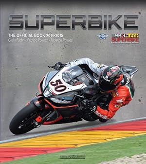 Imagen del vendedor de Superbike 2014-2015 : The Official Book a la venta por GreatBookPrices