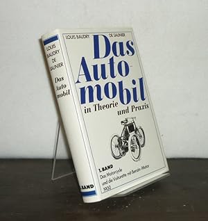 Das Automobil in Theorie und Praxis. - Band 1: Das Motocycle und die Voiturette mit Benzin-Motor....