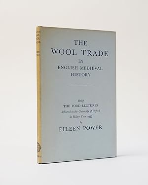 The Wool Trade in English Medieval History. Being the Ford Lectures