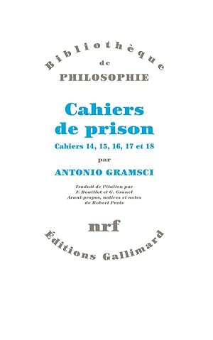 Cahiers de prison. 4. Cahiers de prison. Cahiers 14, 15, 16, 17, 18. Volume : 4