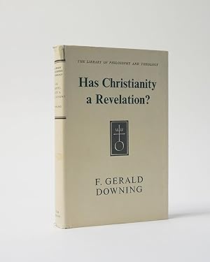 Has Christianity a Revelation? (The Library of Philosophy and Theology