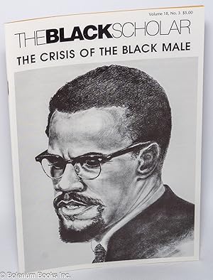 Seller image for The Black Scholar: Volume 18, Number 3, May/June 1987; The Crisis of the Black Male for sale by Bolerium Books Inc.