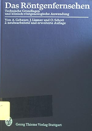 Bild des Verkufers fr Das Rntgenfernsehen : techn. Grundlagen u. klin.-rntgenolog. Anwendung; 5 Tab. zum Verkauf von books4less (Versandantiquariat Petra Gros GmbH & Co. KG)