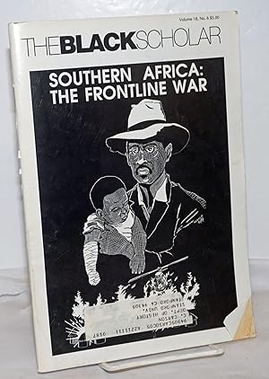 Seller image for The Black Scholar: Volume 18, Number 6, November/December 1987; Southern Africa: The Frontline War for sale by Bolerium Books Inc.