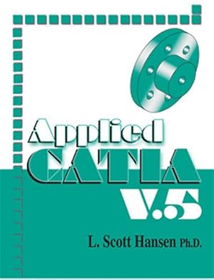 Bild des Verkufers fr Applied CATIA V5 R15 zum Verkauf von GreatBookPrices