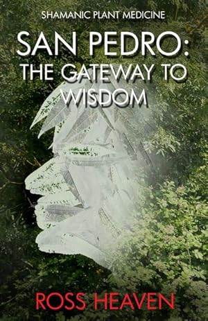 Image du vendeur pour San Pedro : The Gateway to Wisdom mis en vente par GreatBookPrices