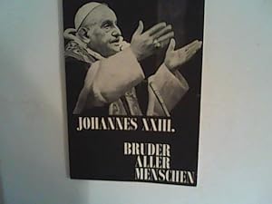 Bild des Verkufers fr Johannes XXIII. Bruder aller Menschen zum Verkauf von ANTIQUARIAT FRDEBUCH Inh.Michael Simon