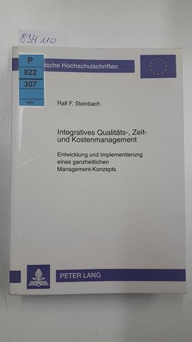 Integratives Qualitäts-, Zeit- und Kostenmanagement: Entwicklung und Implementierung eines ganzhe...