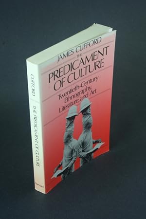 Seller image for The predicament of culture: twentieth-century ethnography, literature, and art. for sale by Steven Wolfe Books