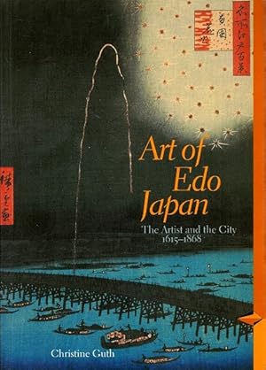 Art of Edo Japan. The Artist and the City, 1615-1868