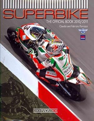 Imagen del vendedor de Superbike : The Official Book 2010 - 2011 a la venta por GreatBookPrices