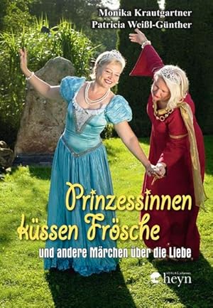 Seller image for Prinzessinnen kssen Frsche und andere Mrchen ber die Liebe. for sale by Antiquariat Bookfarm