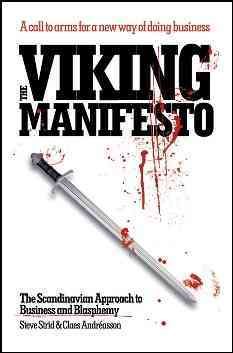 Seller image for Viking Manifesto : The Scandinavian Approach to Business and Blasphemy for sale by GreatBookPrices