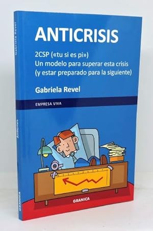 ANTICRISIS. 2CSP (TU SI ES PI). Un modelo para superar esta crisis