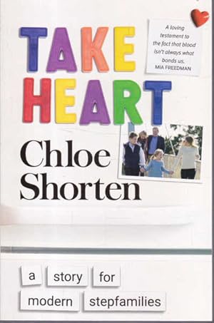 Seller image for Take Heart: A Story for Modern Stepfamilies for sale by Goulds Book Arcade, Sydney