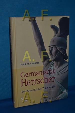 Bild des Verkufers fr Germanische Herrscher : von Arminius bis Theoderich zum Verkauf von Antiquarische Fundgrube e.U.