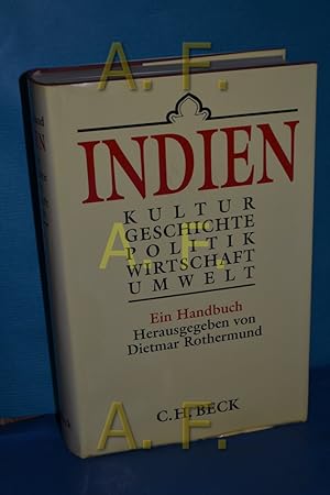 Bild des Verkufers fr Indien : Kultur, Geschichte, Politik, Wirtschaft, Umwelt , ein Handbuch hrsg. von Dietmar Rothermund zum Verkauf von Antiquarische Fundgrube e.U.