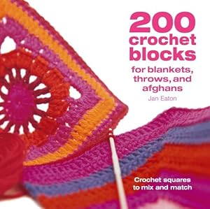 Seller image for 200 Crochet Blocks for Blankets Throws and Afghans (Paperback) for sale by Grand Eagle Retail