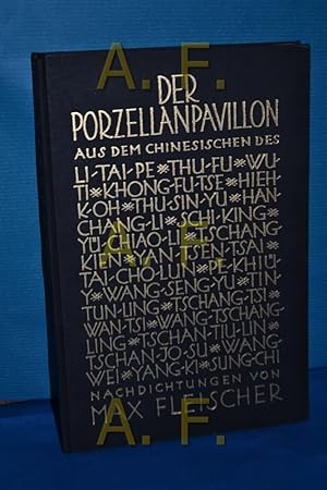 Seller image for Der Porzellanpavillon : Nachdichtungen chinesischer Lyrik for sale by Antiquarische Fundgrube e.U.