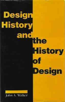 Imagen del vendedor de Design History and the History of Design a la venta por GreatBookPrices