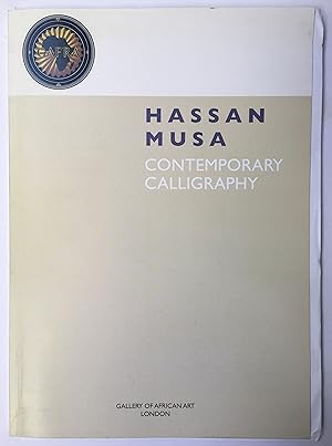 Immagine del venditore per Hassan Musa : contemporary calligraphy, 21 November-21 December 2013, Gallery of African Art, London venduto da Joseph Burridge Books