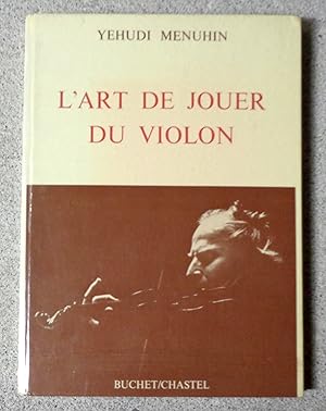 Image du vendeur pour L'art de jouer du violon. mis en vente par La Bergerie